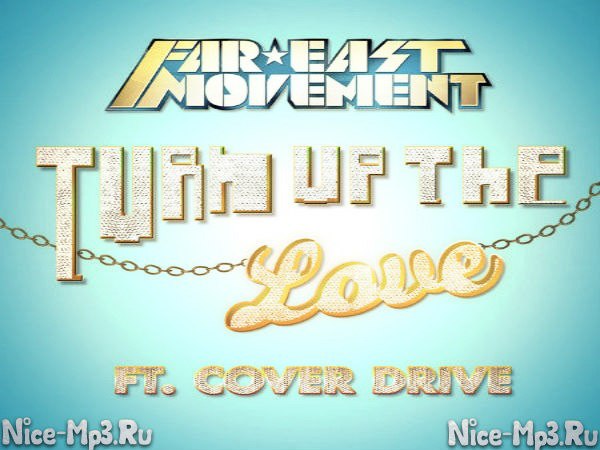 Far East Movement feat. Cover Drive - Turn Up The Love (Radio Record Mix)